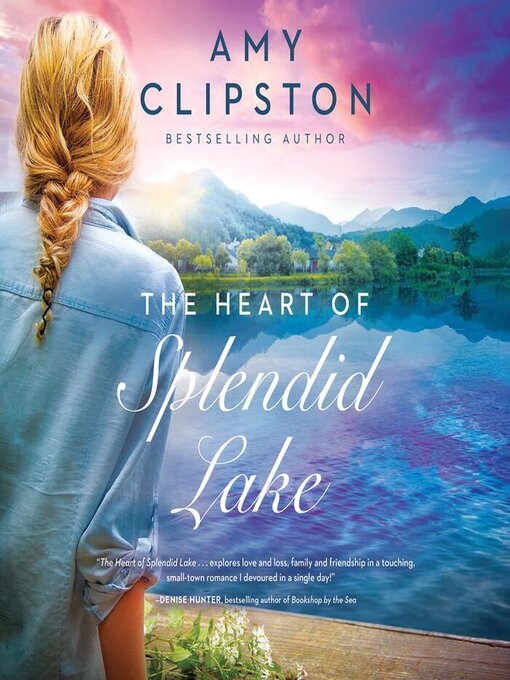 Title details for The Heart of Splendid Lake by Amy Clipston - Wait list